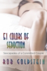 51 Colors of Seduction : Sexcapades of a Committed Couple - eBook