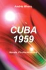 Cuba 1959 : Novela. Ficcion Historica - eBook