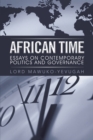 African Time : Essays on Contemporary Politics and Governance - eBook