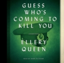 Guess Who's Coming to Kill You - eAudiobook
