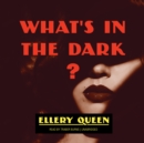 What's in the Dark? - eAudiobook