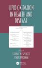 Lipid Oxidation in Health and Disease - eBook