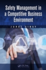 Safety Management in a Competitive Business Environment - eBook