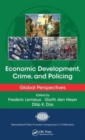 Economic Development, Crime, and Policing : Global Perspectives - Book