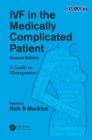 IVF in the Medically Complicated Patient : A Guide to Management - Book