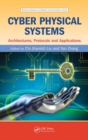 Cyber Physical Systems : Architectures, Protocols and Applications - eBook