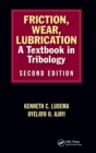 Friction, Wear, Lubrication : A Textbook in Tribology, Second Edition - Book