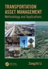 Transportation Asset Management : Methodology and Applications - Book