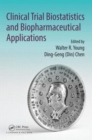 Clinical Trial Biostatistics and Biopharmaceutical Applications - Book
