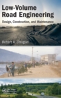 Low-Volume Road Engineering : Design, Construction, and Maintenance - Book