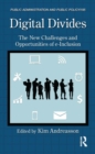 Digital Divides : The New Challenges and Opportunities of e-Inclusion - Book