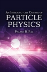 An Introductory Course of Particle Physics - eBook