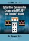 Optical Fiber Communication Systems with MATLAB and Simulink Models - Book