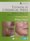 Textbook of Chemical Peels : Superficial, Medium, and Deep Peels in Cosmetic Practice - Book