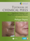 Textbook of Chemical Peels : Superficial, Medium, and Deep Peels in Cosmetic Practice - eBook