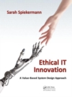 Ethical IT Innovation : A Value-Based System Design Approach - Book