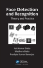 Face Detection and Recognition : Theory and Practice - Book