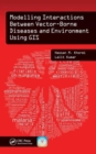 Modelling Interactions Between Vector-Borne Diseases and Environment Using GIS - Book