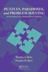 Puzzles, Paradoxes, and Problem Solving : An Introduction to Mathematical Thinking - Book