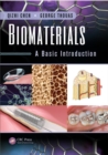 Biomaterials : A Basic Introduction - eBook