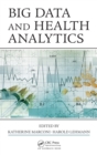 Big Data and Health Analytics - Book
