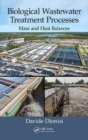 Biological Wastewater Treatment Processes : Mass and Heat Balances - Book