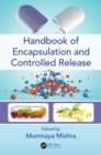 Handbook of Encapsulation and Controlled Release - eBook