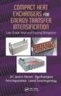 Compact Heat Exchangers for Energy Transfer Intensification : Low Grade Heat and Fouling Mitigation - eBook