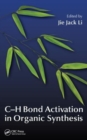 C-H Bond Activation in Organic Synthesis - Book