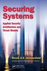 Securing Systems : Applied Security Architecture and Threat Models - Book