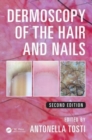Dermoscopy of the Hair and Nails - Book