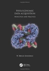 Phylogenomic Data Acquisition : Principles and Practice - Book