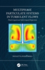 Multiphase Particulate Systems in Turbulent Flows : Fluid-Liquid and Solid-Liquid Dispersions - Book