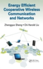 Energy Efficient Cooperative Wireless Communication and Networks - Book