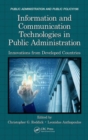 Information and Communication Technologies in Public Administration : Innovations from Developed Countries - Book