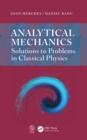 Analytical Mechanics : Solutions to Problems in Classical Physics - Book