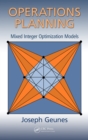 Operations Planning : Mixed Integer Optimization Models - eBook