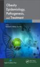 Obesity Epidemiology, Pathogenesis, and Treatment : A Multidisciplinary Approach - eBook