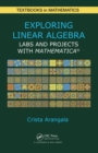 Exploring Linear Algebra : Labs and Projects with Mathematica - eBook