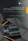 Handbook of Optoelectronics : Concepts, Devices, and Techniques (Volume One) - eBook