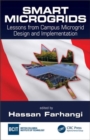 Smart Microgrids : Lessons from Campus Microgrid Design and Implementation - Book