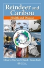 Reindeer and Caribou : Health and Disease - Book