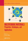 Multiferroic Materials : Properties, Techniques, and Applications - Book