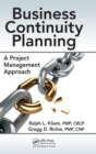 Business Continuity Planning : A Project Management Approach - Book