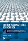 Carbon Nanomaterials Sourcebook : Nanoparticles, Nanocapsules, Nanofibers, Nanoporous Structures, and Nanocomposites, Volume II - eBook
