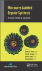 Microwave-Assisted Organic Synthesis : A Green Chemical Approach - eBook