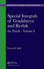 Special Integrals of Gradshteyn and Ryzhik : the Proofs - Volume I - Book