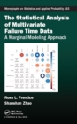 The Statistical Analysis of Multivariate Failure Time Data : A Marginal Modeling Approach - eBook