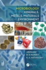 Microbiology for Minerals, Metals, Materials and the Environment - eBook