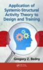 Application of Systemic-Structural Activity Theory to Design and Training - Book